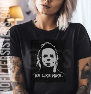 Be Like Mike Black and White T-shirt