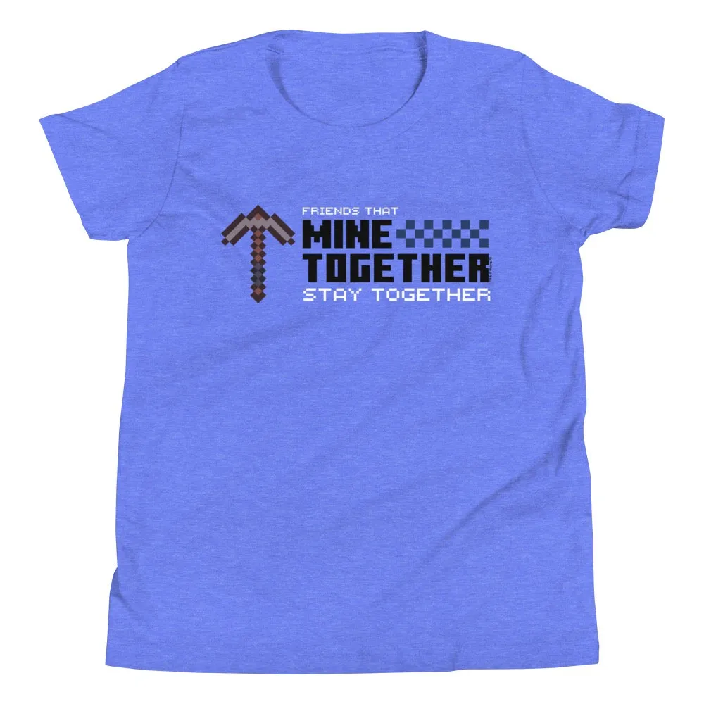 Minecraft Friends That Mine Together Stay Together Youth T-shirt