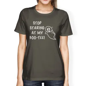 Stop Staring At My Boo-Tee Ghost Womens Dark Grey Shirt