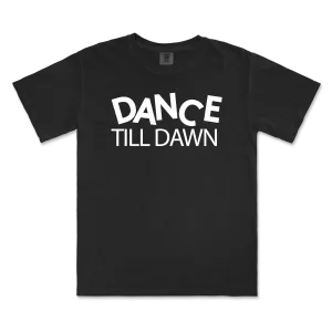 Sweat It Out / Dance Till Dawn / Black T-Shirt