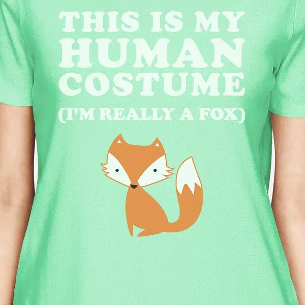 This Is My Human Costume Fox Womens Mint Shirt